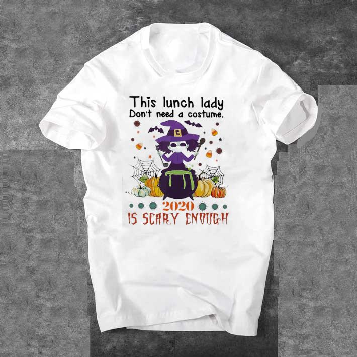 Awesome This Is Lunch Lady Dont Need A Costume 2020 Is Crazy Enough Pumpkin Halloween shirt