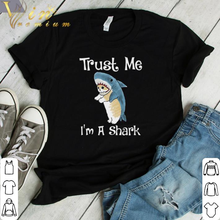 Hot Cat Trust Me I'm A Shark shirt