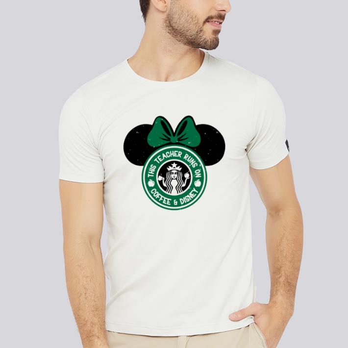 Funny Minnie mouse this teacher runs coffee and Disney shirt