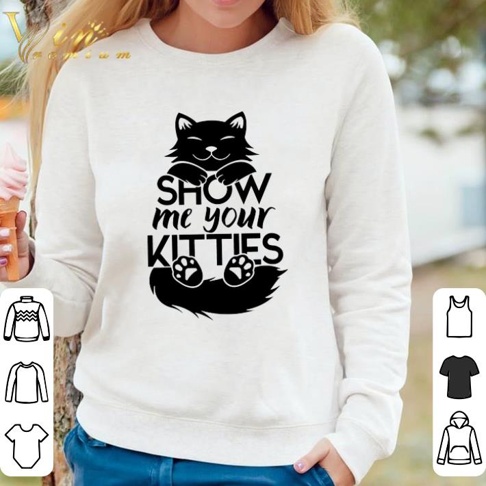 Hot Cat Show Me Your Kitties shirt 9ef7f571 hot cat show me your kitties shirt 4 - Hot Cat Show Me Your Kitties shirt