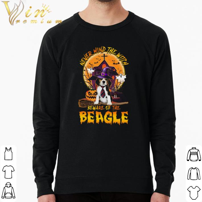 Nice Never Mind The Witch Beware Of The Beagle Happy Halloween shirt 9fa834f3 nice never mind the witch beware of the beagle happy halloween shirt 4 - Nice Never Mind The Witch Beware Of The Beagle Happy Halloween shirt