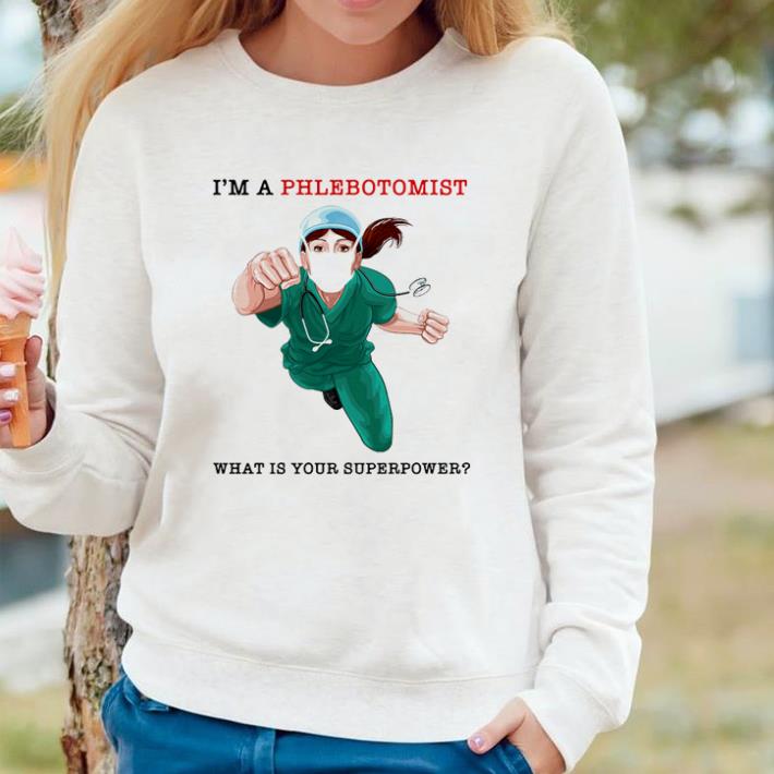 Original Nurse I’m a phlebotomist what is your superpower shirt a1eb5cdb original nurse i m a phlebotomist what is your superpower shirt 4 - Original Nurse I’m a phlebotomist what is your superpower shirt