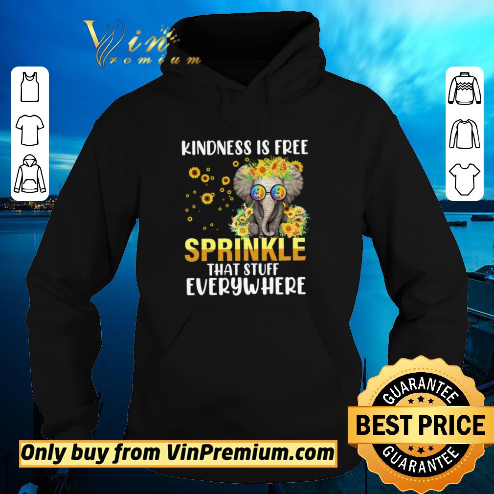 Premium Elephant Kindness Is Free Sprinkle That Stuff Everywhere shirt a5814f00 premium elephant kindness is free sprinkle that stuff everywhere shirt 4 - Premium Elephant Kindness Is Free Sprinkle That Stuff Everywhere shirt