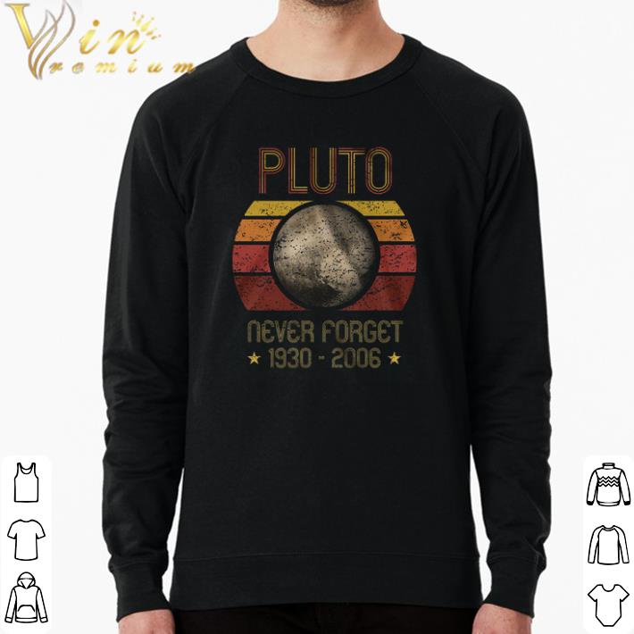Top Pluto Never Forget 1930 2006 Vintage shirt a5e01ec6 top pluto never forget 1930 2006 vintage shirt 4 - Top Pluto Never Forget 1930 2006 Vintage shirt