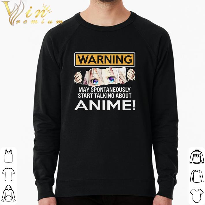Hot Warning May Spontaneously Start Talking About Anime shirt a639afba hot warning may spontaneously start talking about anime shirt 4 - Hot Warning May Spontaneously Start Talking About Anime shirt