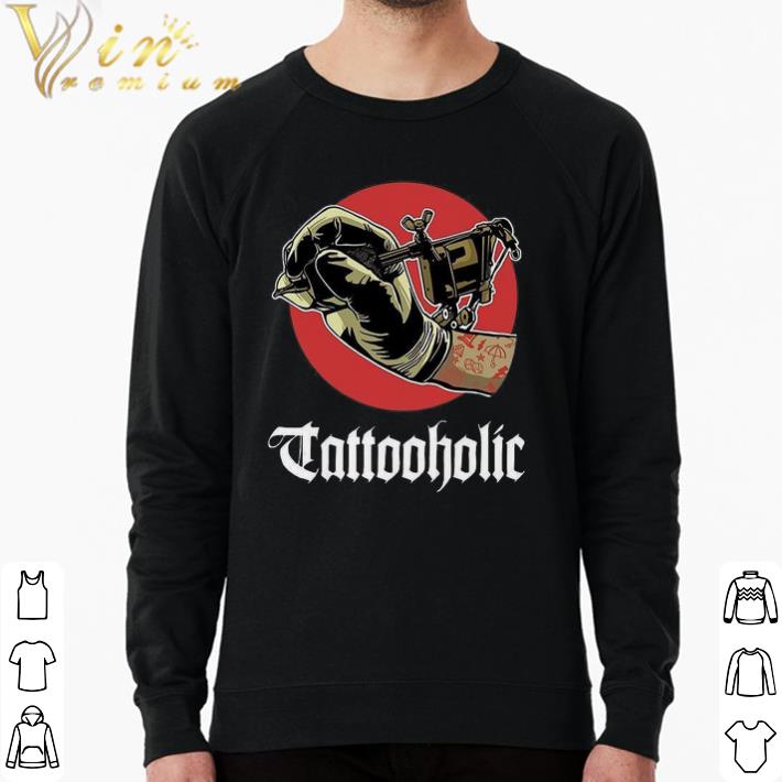 Official Tattooholic shirt b1ce3e31 official tattooholic shirt 4 - Official Tattooholic shirt