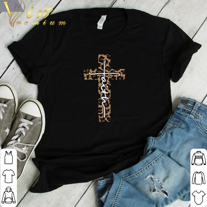 Hot Cross God Leopard Faith shirt