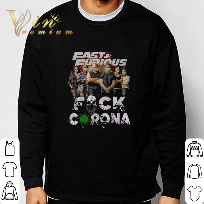 b3a475a8 premium fast furious face mask fuck corona shirt 4 - Premium Fast & Furious Face Mask Fuck Corona shirt