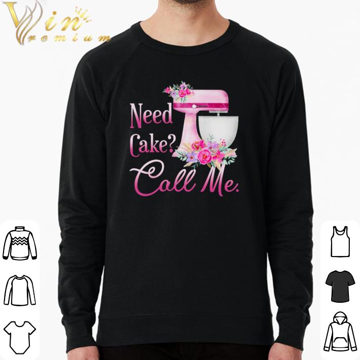 Pretty Baking Need cake call me shirt b574e305 pretty baking need cake call me shirt 4 - Pretty Baking Need cake call me shirt