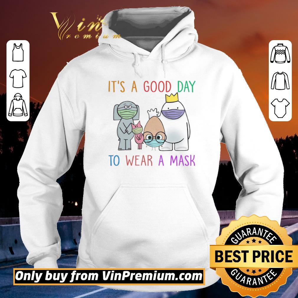 ba4061c6 animal face mask it s a good day to wear a mask shirt 4 - Animal Face Mask It's A Good Day To Wear A Mask shirt
