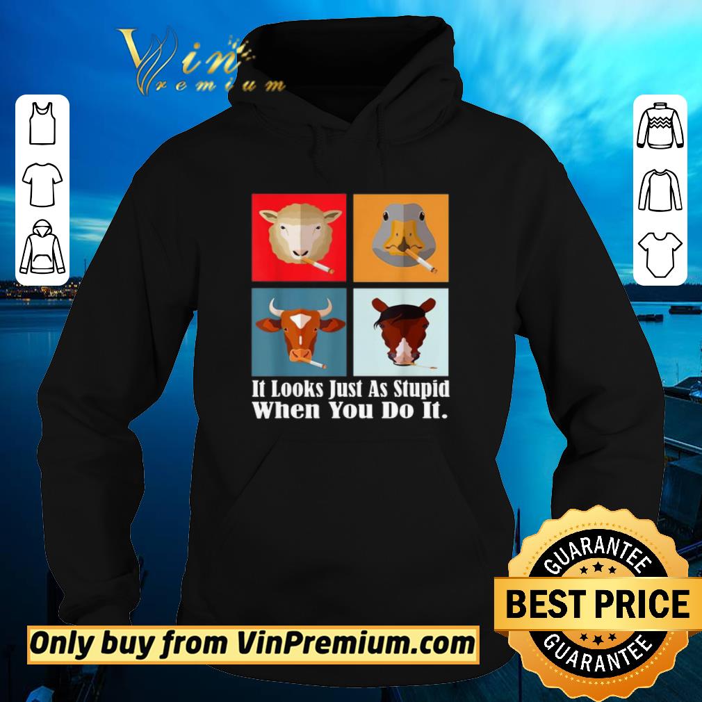 baeba49d awesome animals with cigars it looks just as stupid when you do it shirt 4 - Awesome Animals with Cigars It Looks Just As Stupid When You Do It shirt