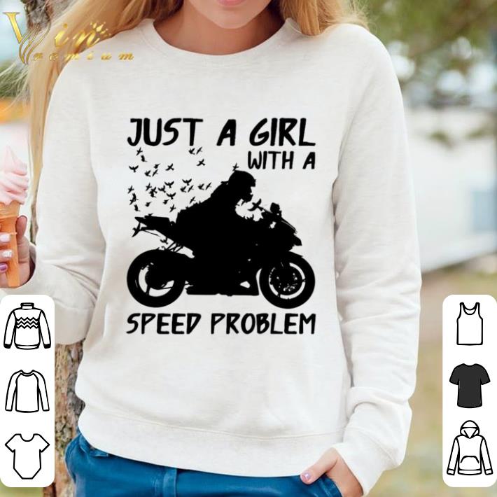 c19dff9c original motorcycles just a girl with a speed problem shirt 4 - Original Motorcycles Just A Girl With A Speed Problem shirt