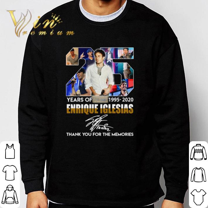 c7e40513 premium 25 years of enrique iglesias 1995 2020 thank you for the memories shirt 4 - Premium 25 years of Enrique Iglesias 1995 2020 thank you for the memories shirt