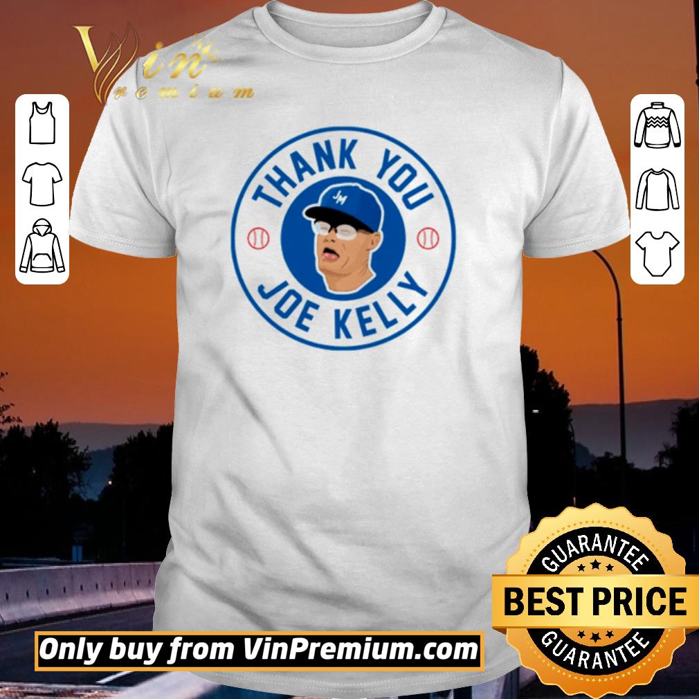 Official Thank you Joe Kelly shirt