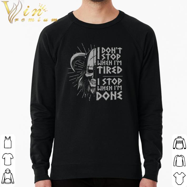dbc5fb34 top skull i don t stop when i m tired i stop when i m done shirt 4 - Top Skull I Don't Stop When I'm Tired I Stop When I'm Done shirt