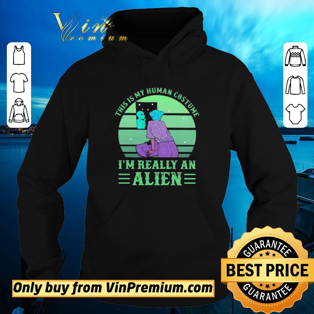 f6ac149d top green sun this is my human costume im really an alien shirt 4 - Top Green Sun This is my human costume Im really an Alien shirt