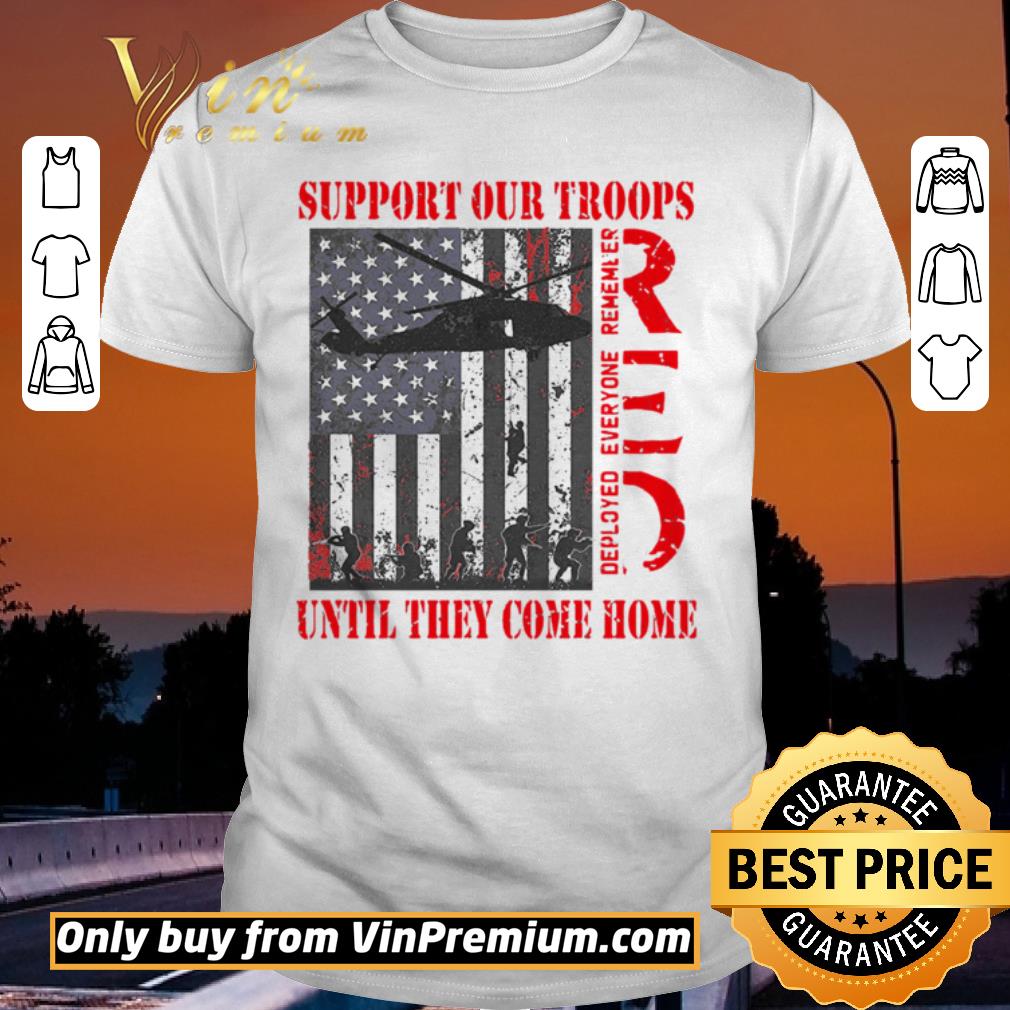 Pretty Support our troops until they come home american flag independence day shirt