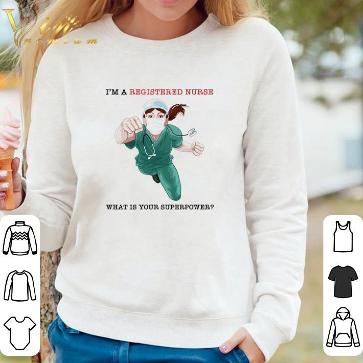 01e4b453 premium i m a registered nurse what is your superpower shirt 4 - Premium I'm A Registered Nurse What Is Your Superpower shirt
