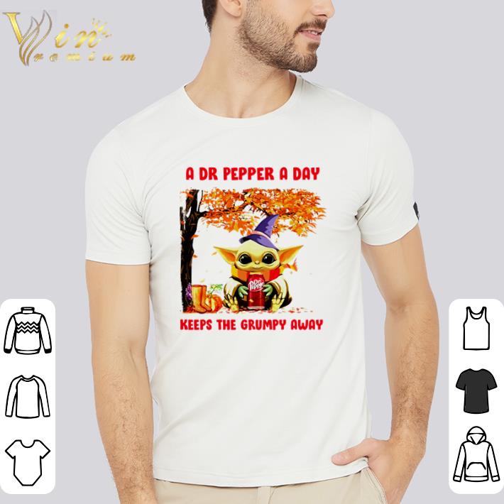 Official Baby Yoda Autumn a Dr Pepper a day keeps the grumpy away shirt Official Baby Yoda Autumn a Dr Pepper a day keeps the grumpy away shirt