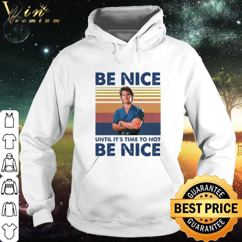 076bdb7b official roadhouse dalton swayze be nice until it s time to not be nice vintage shirt 4 - Official Roadhouse Dalton Swayze be nice until it’s time to not be nice vintage shirt
