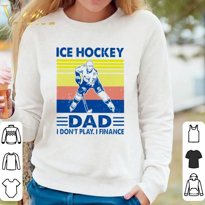 0e1080b8 nice ice hockey dad i don t play i finance vintage shirt 4 - Nice ICE hockey dad I don’t play I finance vintage shirt