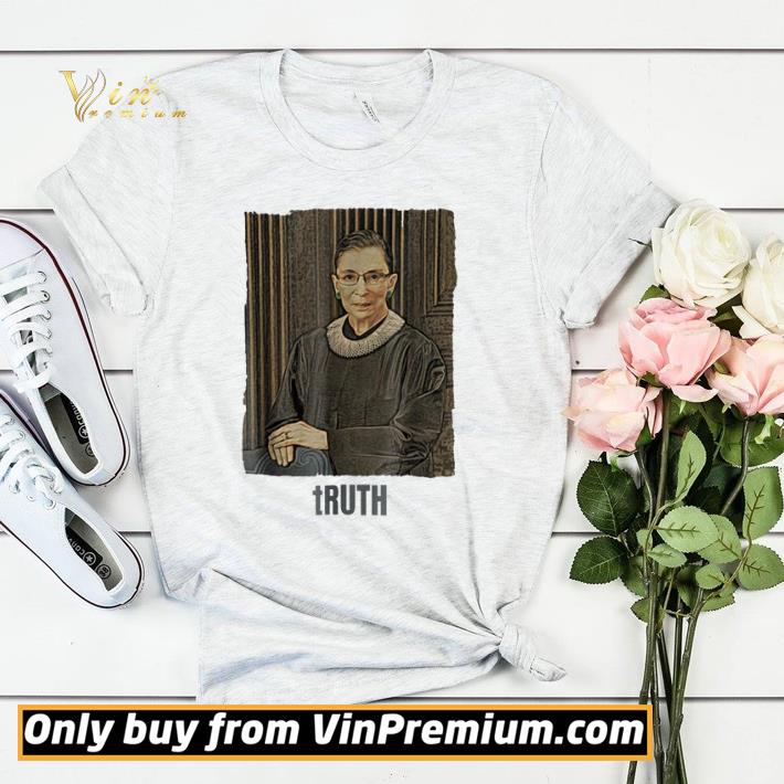 1472a095 original rbg ruth bader ginsburg truth shirt 4 - Original RBG RUTH BADER GINSBURG TRUTH shirt