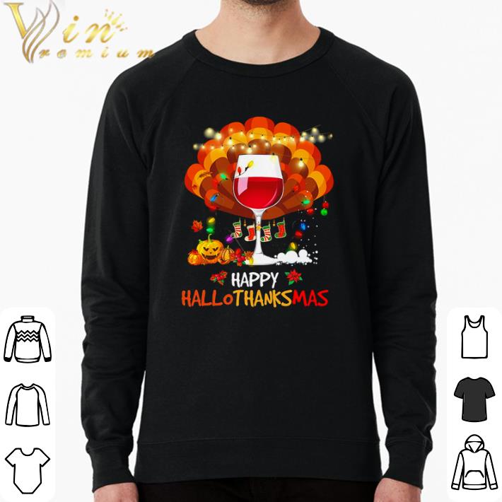 Nice Wine Happy HalloThanksMas shirt 1b1a3e67 nice wine happy hallothanksmas shirt 4 - Nice Wine Happy HalloThanksMas shirt