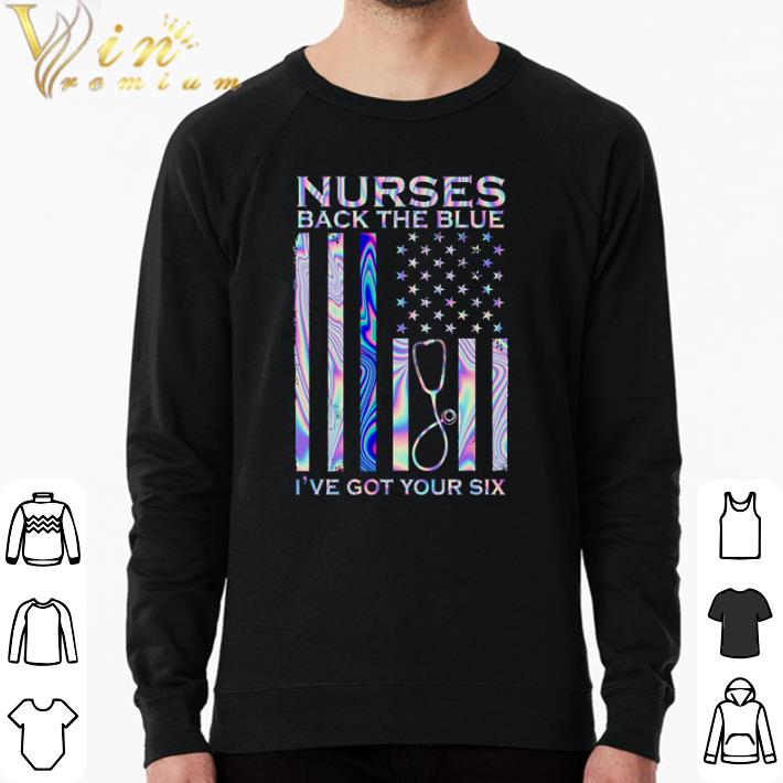 230aa73e top american flag nurses back the blue i ve got your six shirt 4 - Top American flag nurses back the blue I’ve got your six shirt