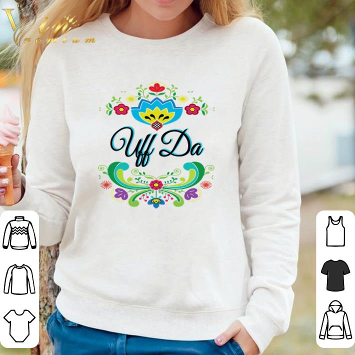 288792ba premium uff da norwegian rosemaling shirt 4 - Premium Uff Da Norwegian Rosemaling shirt