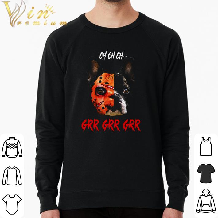 2c4309c2 funny french bulldog halloween ch ch ch grr grr shirt 4 - Funny French Bulldog Halloween Ch Ch Ch Grr Grr shirt