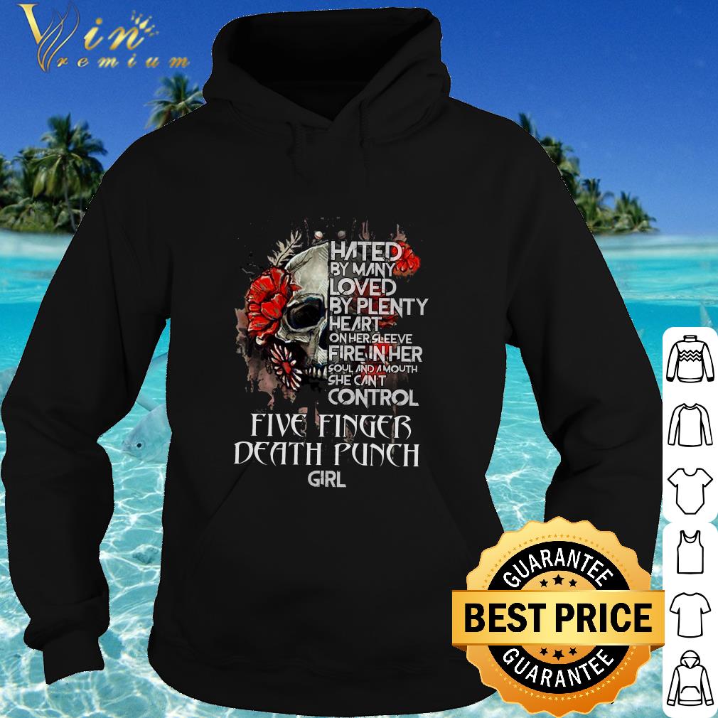 3e78308f official hated by mane loved by plenty heart she can t contronl five finger death punch girl shirt 4 - Official Hated by mane loved by plenty heart she can't contronl five finger death punch girl shirt