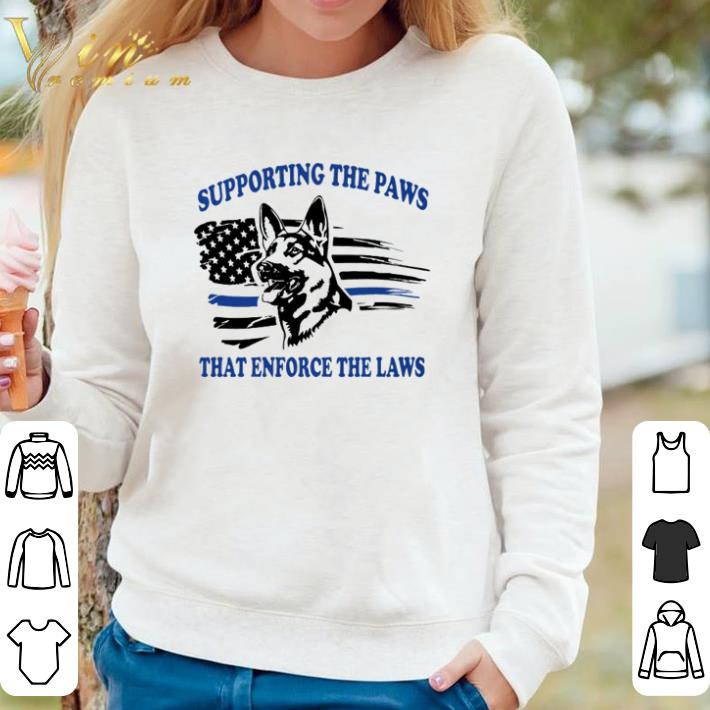 Awesome American flag Supporting The Paws that enforce the laws shirt 566c917e awesome american flag supporting the paws that enforce the laws shirt 4 - Awesome American flag Supporting The Paws that enforce the laws shirt