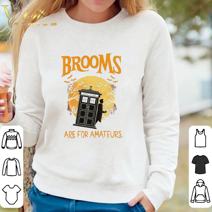 Top Brooms Police box are for amateurs Halloween shirt 61ba5f90 top brooms police box are for amateurs halloween shirt 4 - Top Brooms Police box are for amateurs Halloween shirt