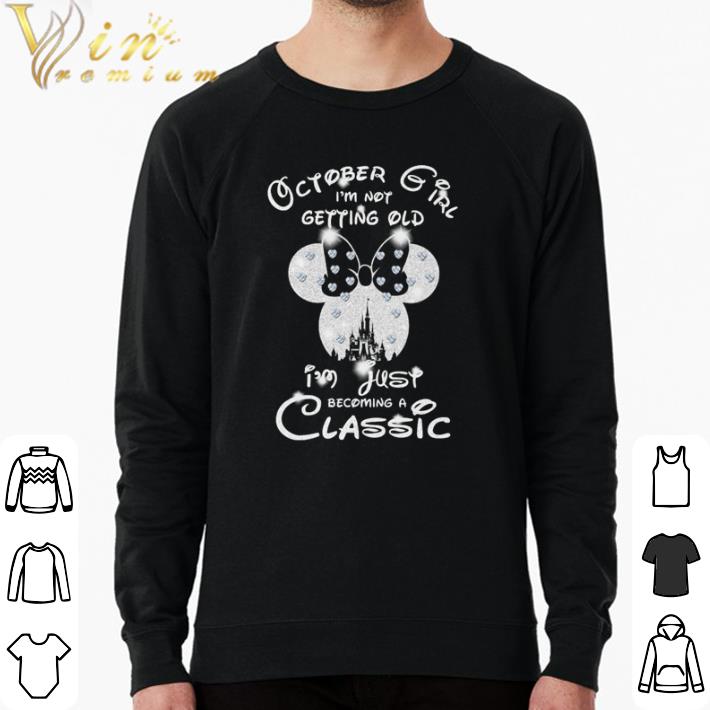 Hot Mickey Disney October girl I’m not getting old I’m just becoming a classic shirt 85029bf6 hot mickey disney october girl i m not getting old i m just becoming a classic shirt 4 - Hot Mickey Disney October girl I’m not getting old I’m just becoming a classic shirt