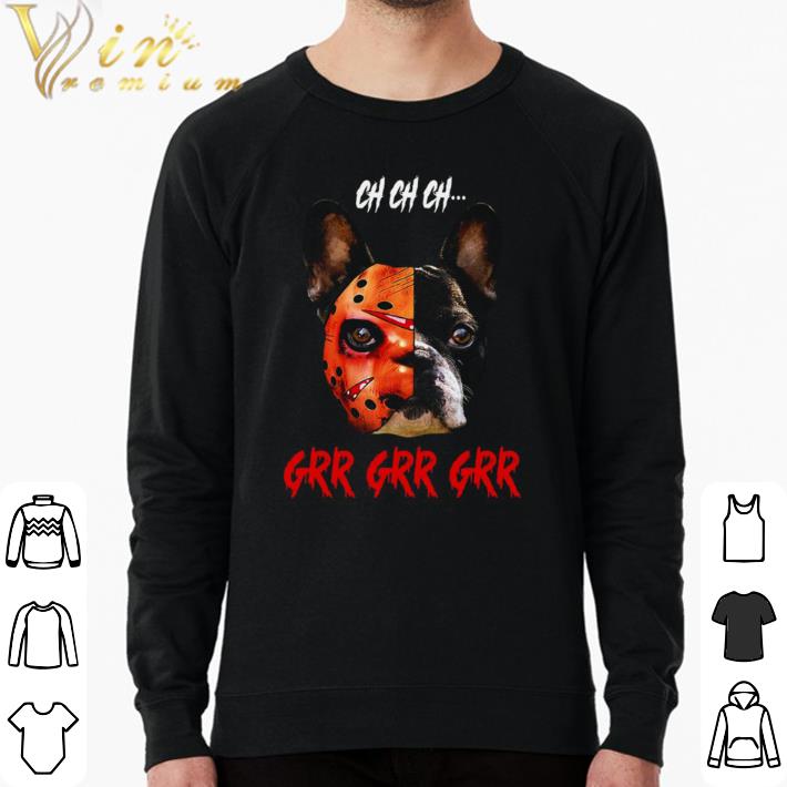 Pretty Jason Voorhees Boston Terrier Ch Ch Ch Grr Grr Grr shirt 92afbd50 pretty jason voorhees boston terrier ch ch ch grr grr grr shirt 4 - Pretty Jason Voorhees Boston Terrier Ch Ch Ch Grr Grr Grr shirt