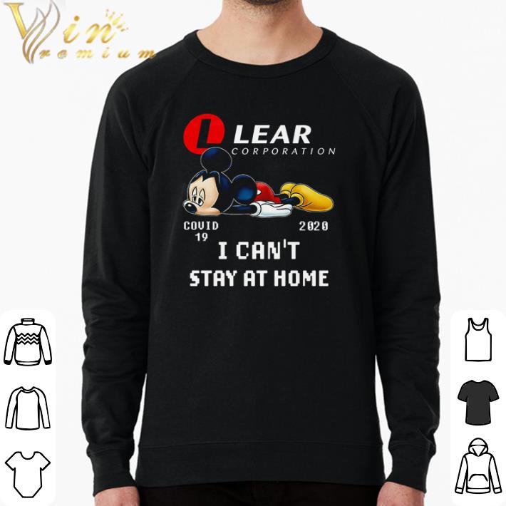 Funny Mickey mouse Lear corporation covid 19 2020 i can’t stay at home shirt 997e320f funny mickey mouse lear corporation covid 19 2020 i can t stay at home shirt 4 - Funny Mickey mouse Lear corporation covid 19 2020 i can’t stay at home shirt