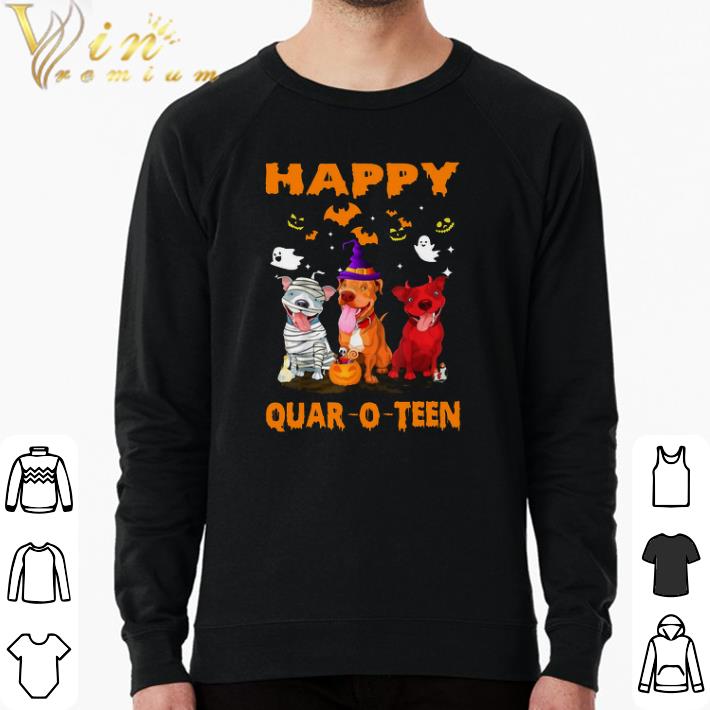 Funny Pitbull Happy Quar O Teen Happy Halloween shirt a208b0b1 funny pitbull happy quar o teen happy halloween shirt 4 - Funny Pitbull Happy Quar O Teen Happy Halloween shirt