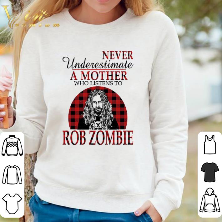 a74db0f4 funny never underestimate a mother who listens to rob zombie shirt 4 - Funny Never Underestimate A Mother Who Listens To Rob Zombie shirt