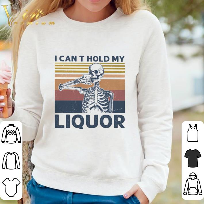 Pretty Skeleton i can’t hold my liquor vintage retro shirt ae50b28a pretty skeleton i can t hold my liquor vintage retro shirt 4 - Pretty Skeleton i can’t hold my liquor vintage retro shirt