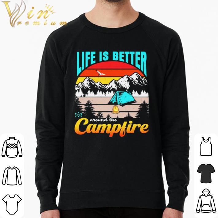 Premium Life Is Better Around The Campfire Vintage Retro shirt b763ae59 premium life is better around the campfire vintage retro shirt 4 - Premium Life Is Better Around The Campfire Vintage Retro shirt