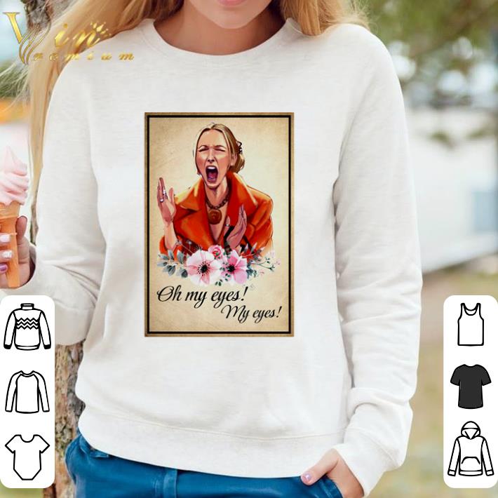b95d9ff4 official phoebe buffay oh my eyes my eyes shirt 4 - Official Phoebe Buffay oh my eyes my eyes shirt