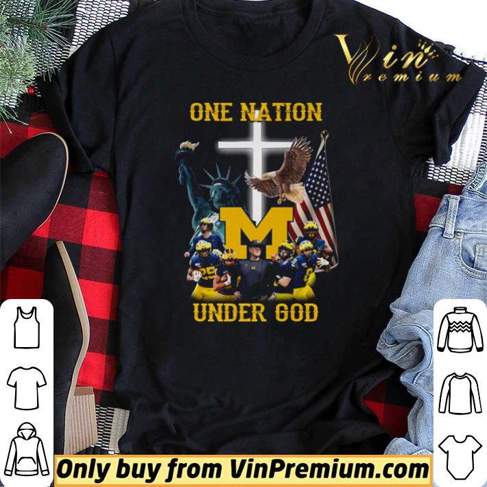 Pretty Michigan Wolverines one nation under god shirt Pretty Michigan Wolverines one nation under god shirt