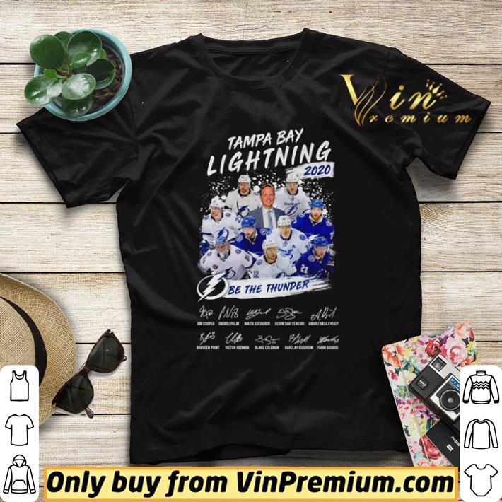 Awesome Tampa Bay Lightning 2020 be the thunder members signature shirt d21f4806 awesome tampa bay lightning 2020 be the thunder members signature shirt 4 - Awesome Tampa Bay Lightning 2020 be the thunder members signature shirt