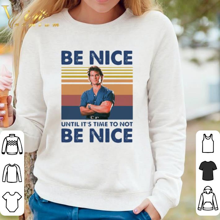 Funny Roadhouse Dalton Swayze be nice until it’s time to not be nice vintage shirt e1372e07 funny roadhouse dalton swayze be nice until it s time to not be nice vintage shirt 4 - Funny Roadhouse Dalton Swayze be nice until it’s time to not be nice vintage shirt