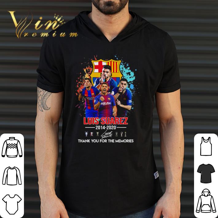 Funny Barcelona Luis Suarez 2014 2020 thank you for the memories shirt