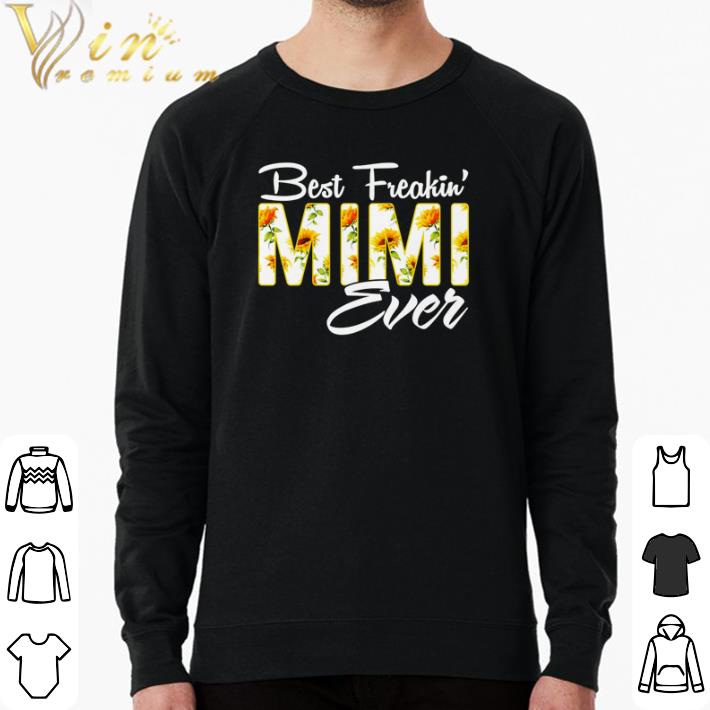 Awesome Sunflower Best Freakin Mimi ever shirt f1a973bf awesome sunflower best freakin mimi ever shirt 4 - Awesome Sunflower Best Freakin Mimi ever shirt