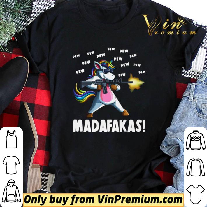 Hot Colorful Unicorn Gun Pew Pew Pew Madafakas shirt