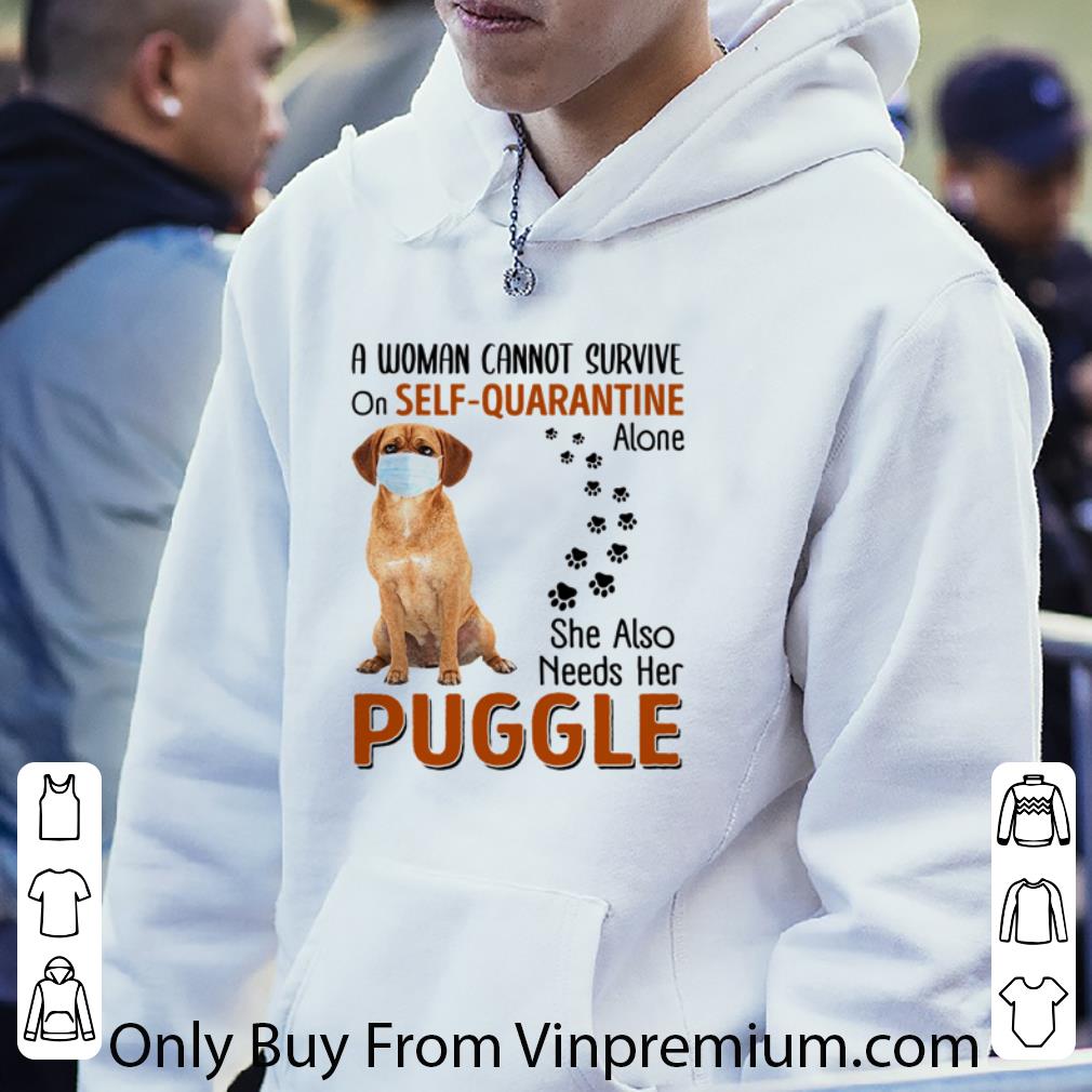265e8dd0 hot a woman cannot survive on self quarantine alone puggle coronavirus shirt 4 - Hot A woman cannot survive on self quarantine alone Puggle Coronavirus shirt