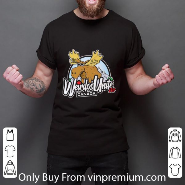 Nice The Moose Weirdos Unite Canada shirt
