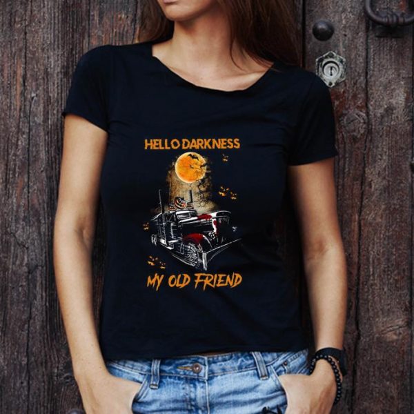 Original Truck Hello Darkness My Old Friend Halloween shirt